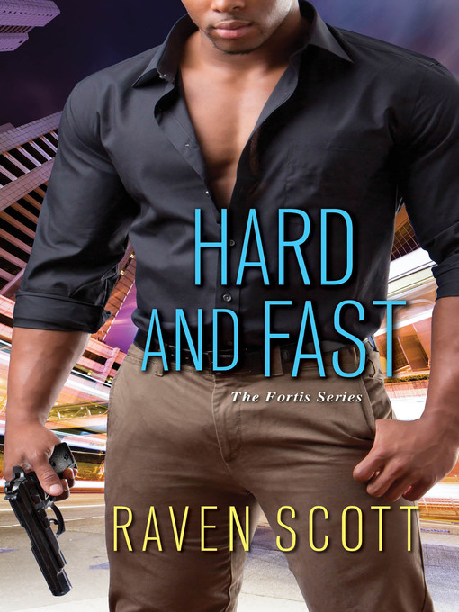 Title details for Hard and Fast by Raven Scott - Available